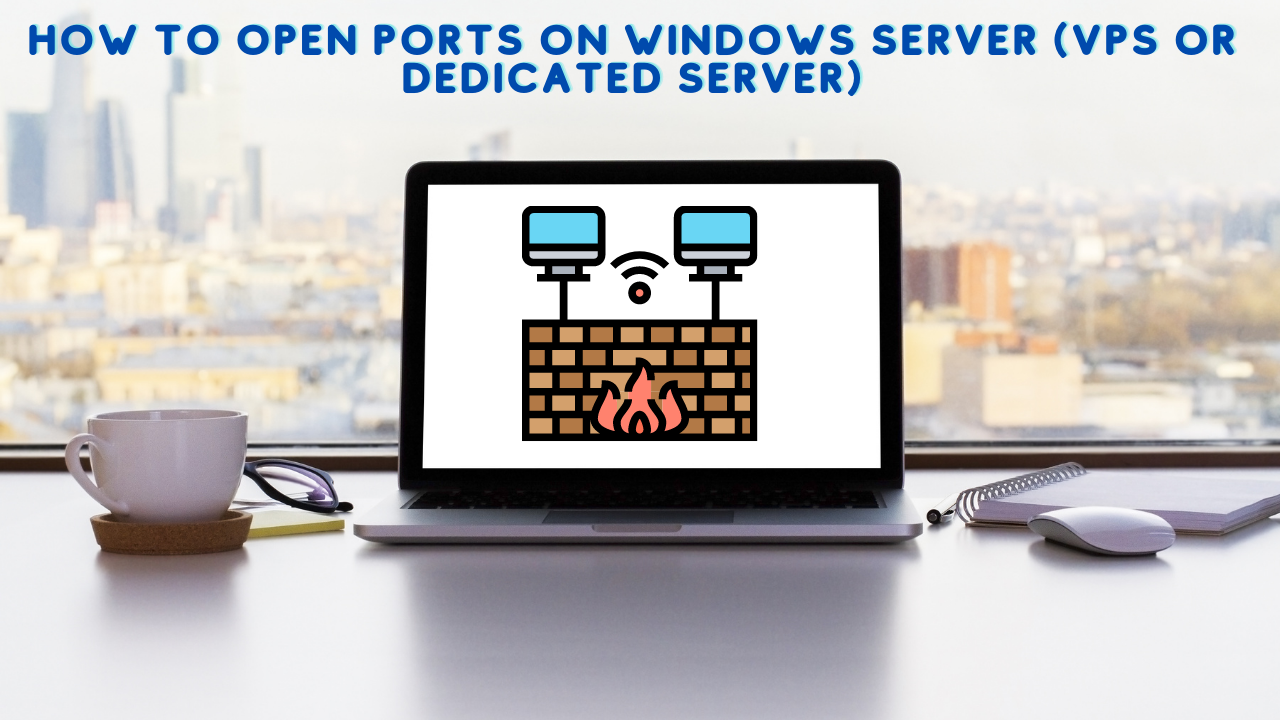 Open Ports on Windows