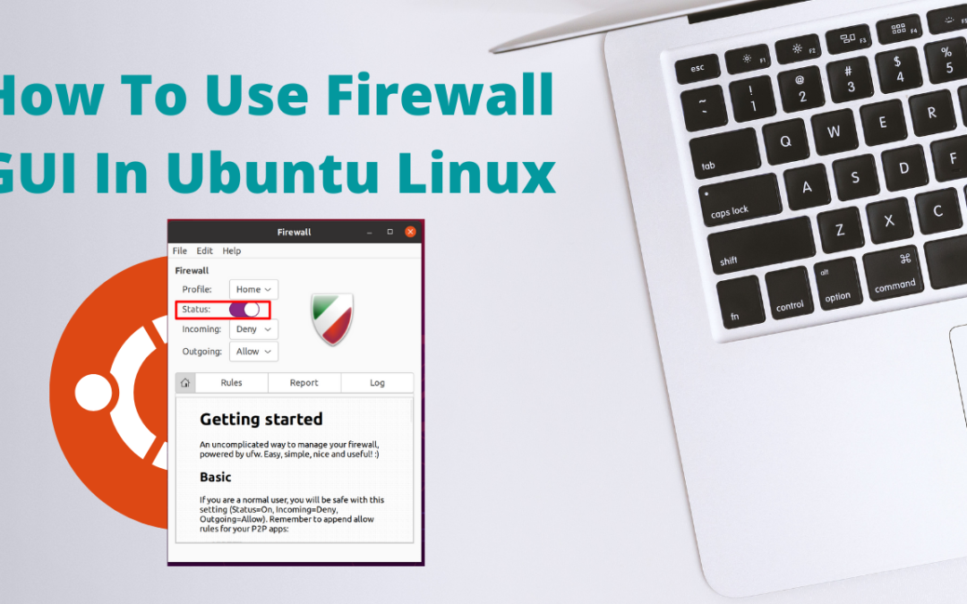 How To Use Firewall GUI In Ubuntu Linux