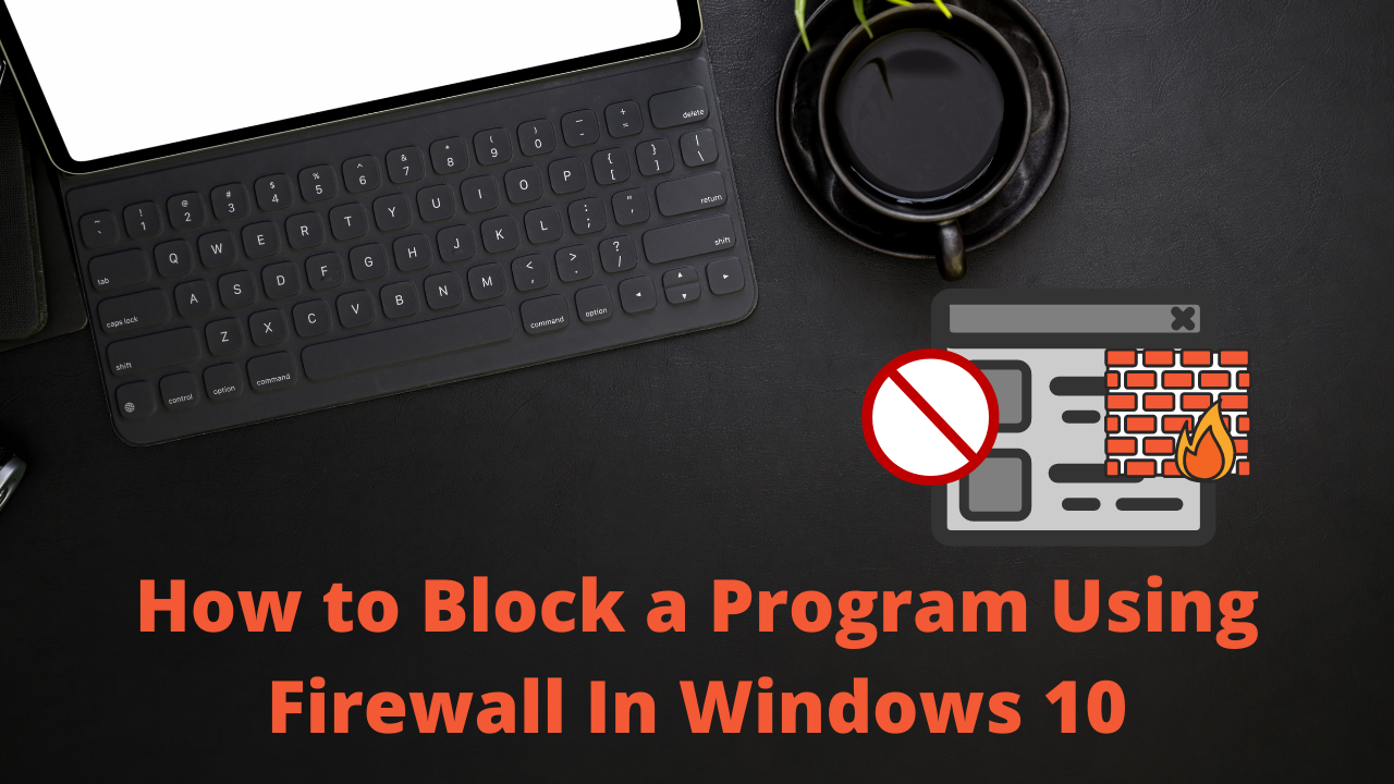 Block a Program using firewall