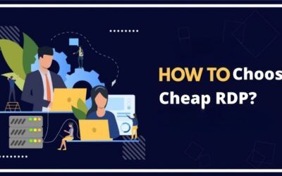 How To Get A Cheap RDP For Your Business In 2022