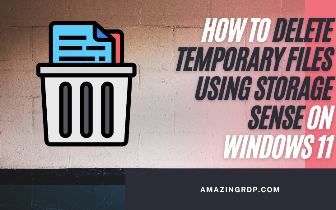 How to Delete temporary files using Storage Sense on Windows 11
