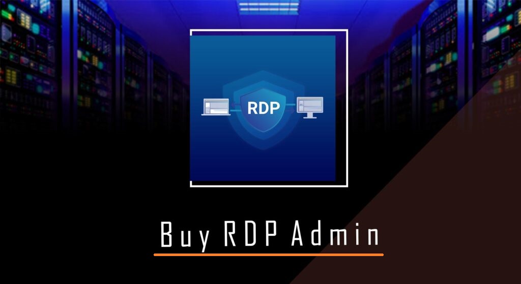 Buy Admin RDP