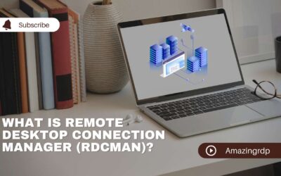 What is Remote Desktop Connection Manager (RDCMan)?