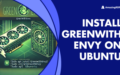Boost Your GPU Performance: Install GreenWithEnvy on Ubuntu