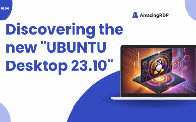 Discovering the new “UBUNTU Desktop 23.10”