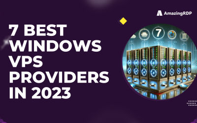 7 Best Windows VPS Providers in 2023