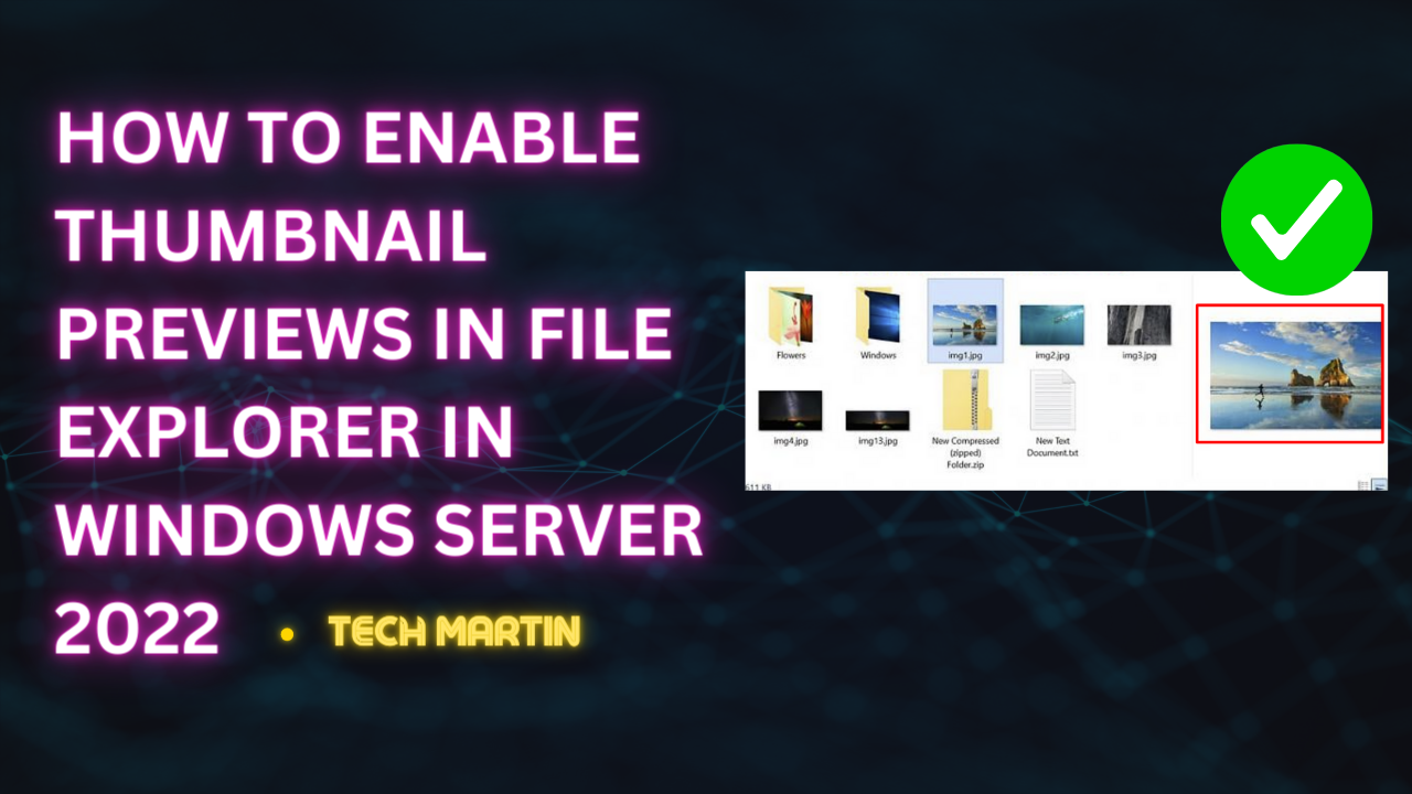 How to Enable Thumbnail Previews in File Explorer in Windows Server 2022