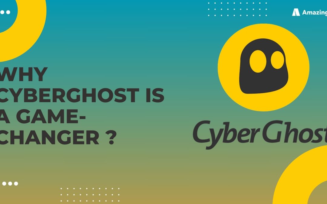 The Art of Online Anonymity: Why CyberGhost Is a Game-Changer