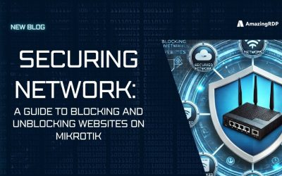 Securing Network: A Guide to Blocking and Unblocking Websites on MikroTik