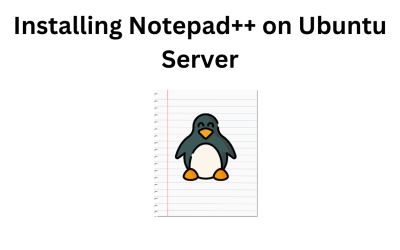 Installing Notepad++ on Ubuntu Server