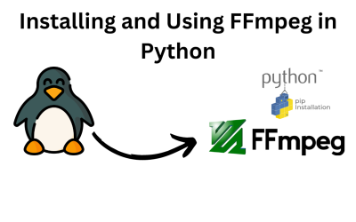 Installing and Using FFmpeg in Python