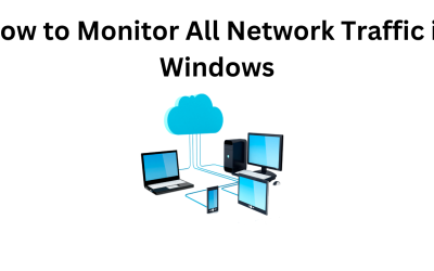 How to Monitor All Network Traffic in Windows