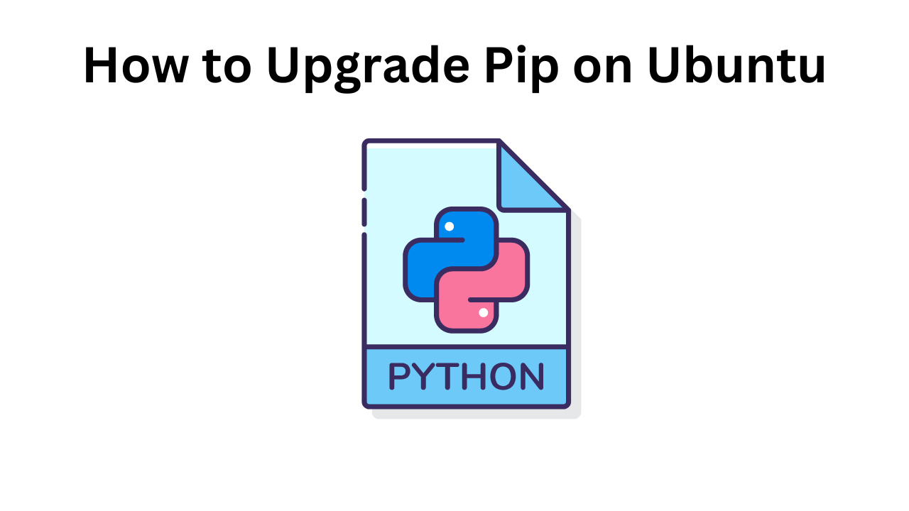 How to Upgrade Pip on Ubuntu