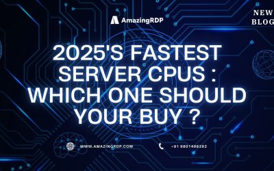2025’s Fastest Server CPUs: Which One Should You Buy?