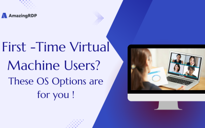 First-Time Virtual Machine Users? These OS Options are for You!